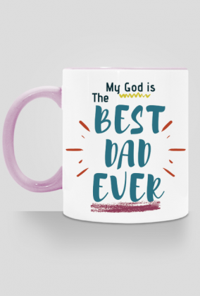 My God is the best dad ever!