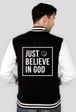 Just believe in God