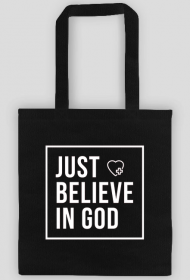 Just believe in God