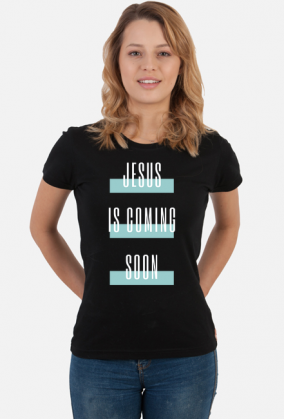 Jesus is coming soon