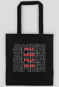 Play hard, pray hard, Amen