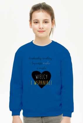 Bluza mali są wielcy