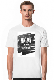 NIGDY SIE NIE PODDAWAJ - MyPinkPlum