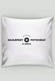 Poszewka na poduszkę - Najlepszy fotograf w mieście