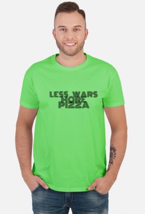 Less war more pizza