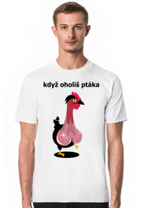 Kdyz oholis ptaka męski t-shirt