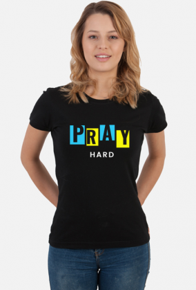 Pray hard