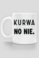 Kubek No nie