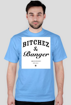 Bitchez&Banger
