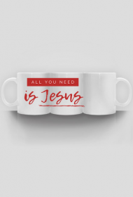 All You need is Jesus
