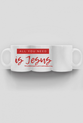 All You need is Jesus