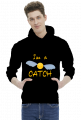 I'm a catch