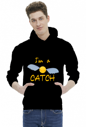 I'm a catch