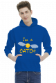I'm a catch