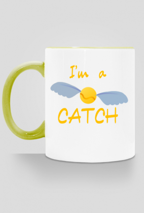 I'm a catch