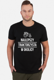 Koszulka NAJLEPSZY TRAKTORZYSTA W OKOLICY