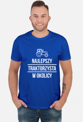 Koszulka NAJLEPSZY TRAKTORZYSTA W OKOLICY
