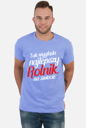 Koszulka TAK WYGLĄDA NAJLEPSZY ROLNIK NA ŚWIECIE