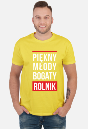 Koszulka PIĘKNY MŁODY BOGATY ROLNIK