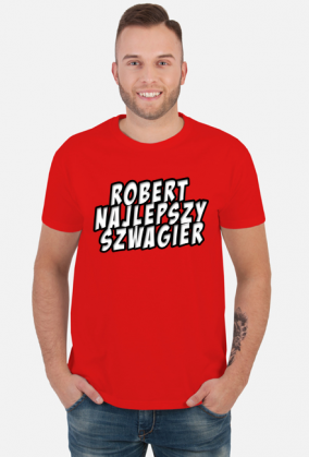 Robert najlepszy Szwagier