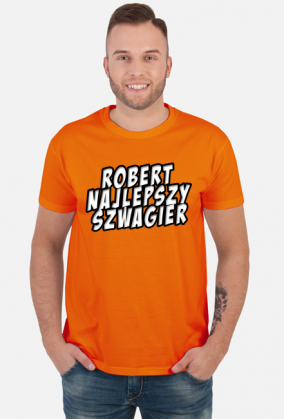 Robert najlepszy Szwagier