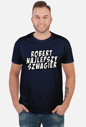 Robert najlepszy Szwagier