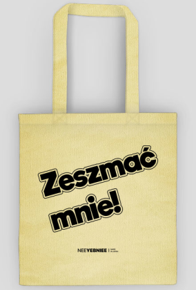Torba Zeszmać mnie! NEEYEBNIEE