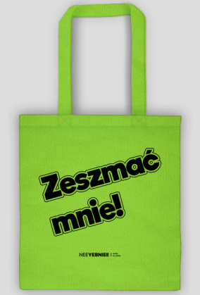 Torba Zeszmać mnie! NEEYEBNIEE