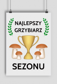 Plakat Najlepszy grzybiarz sezonu