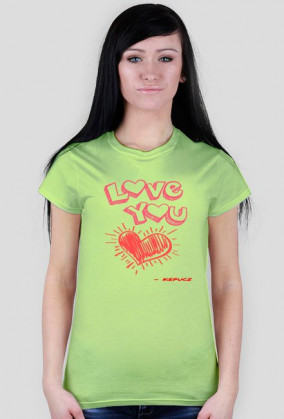 T-shirt LOVE YOU - dedykacja Ilonka