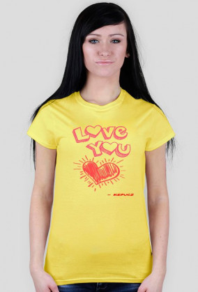 T-shirt LOVE YOU - dedykacja Ilonka