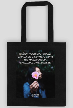 ŻYCZLIWOŚĆ - torba