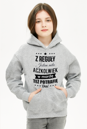 Bluza dziecięca - Z reguły jestem miła