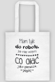 Torba - Mam tyle do roboty