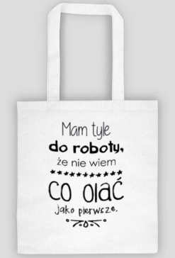 Torba - Mam tyle do roboty