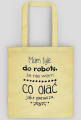 Torba - Mam tyle do roboty
