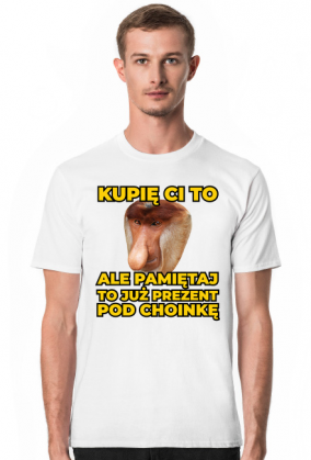 KUPIĘ CI TO ALE TO PREZENT / NOSACZ