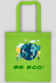 Be eco!