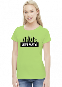 Koszulka damska Lets party
