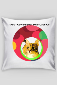 Dej Kotełowi poduszkę