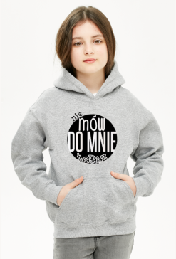 Bluza dziecięca- Nie mów do mnie teraz
