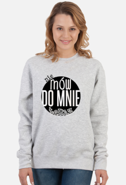 Bluza damska - Nie mów do mnie teraz