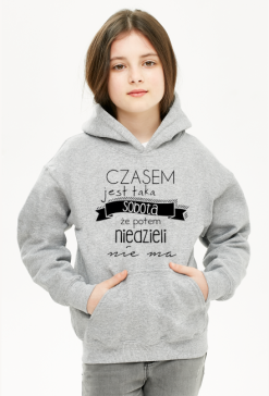 Bluza dziecięca- Czasem jest taka sobota