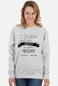 Bluza damska - Czasem jest taka sobota