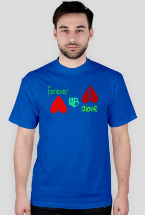 T-shirt forever alone WB