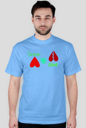 T-shirt forever alone WB