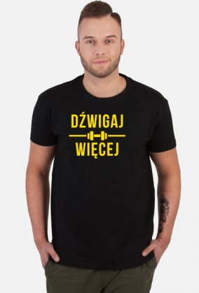 DŹWIGAJ WIĘCEJ