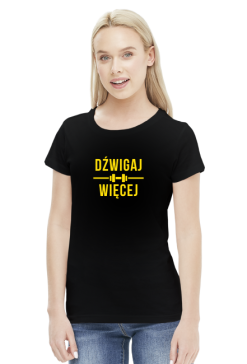 DŹWIGAJ WIĘCEJ Damska
