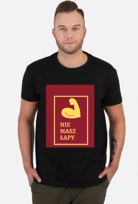 NIE MASZ ŁAPY