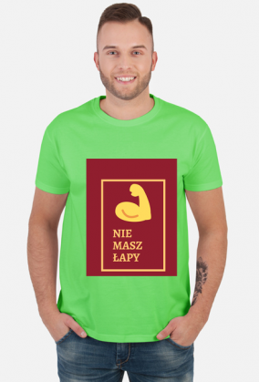 NIE MASZ ŁAPY